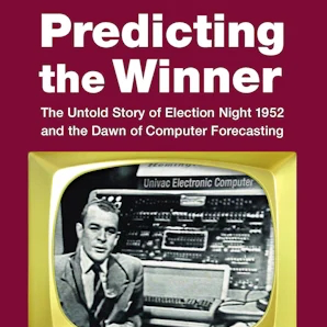 Predicting the Winner book cover with white text and maroon background. Features a man next to a large 1950s computer in black and white